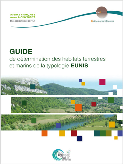 Couverture du guide de détermination des habitats terrestres et marins de la typologie EUNIS Couverture du guide de détermination des habitats terrestres et marins de la typologie EUNIS