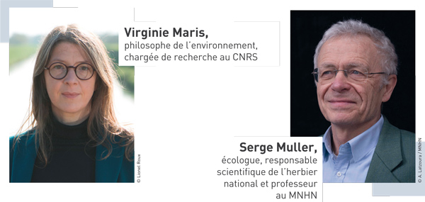 Virginie Maris et Serge Muller - Crédit : A. Latzoura / MNHN Virginie Maris et Serge Muller - Crédit : A. Latzoura / MNHN