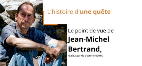 Le point de vue de Jean-Michel Bertrand, réalisateur de documentaires.